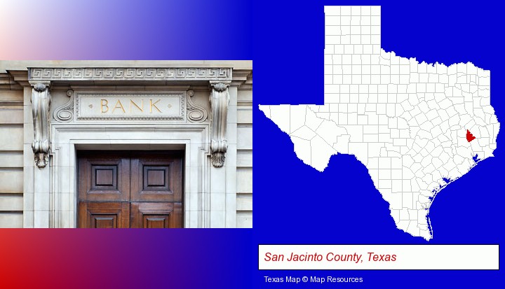 a bank building; San Jacinto County, Texas highlighted in red on a map